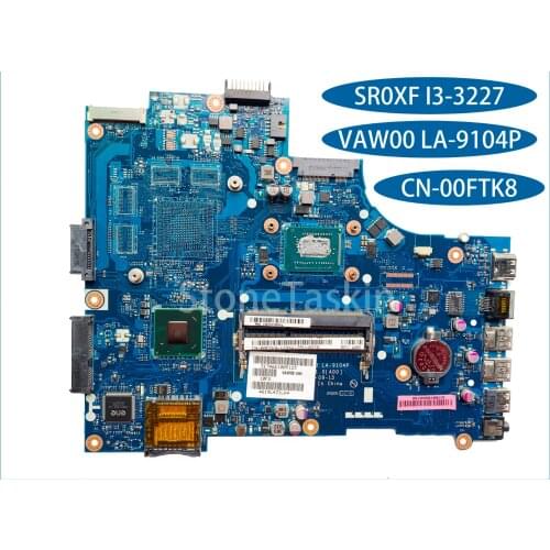 Best Value CN-00FTK8 for DELL Inspiron 15 3521 5521 Laptop Motherboard VAW00 LA-9104P SR0XF I3-3227 SLJ8E DDR3 100% Tested