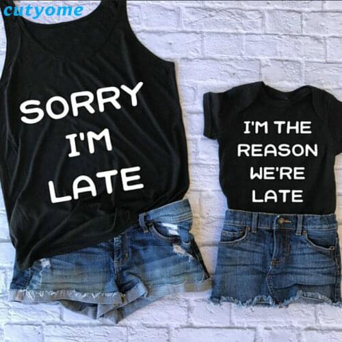 Family Sorry I'm Late Matching Outfits Summer Mother Sleeve Tshirt Daugther Short Top Black Clothes Girls Baby Romper Clothes