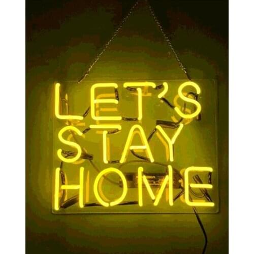 14"x10" Lets Stay Home Yellow Acrylic Custom Neon Light Lamp Sign Beer Bar Handmade Real Glass Decorate Home Wall Room Decor