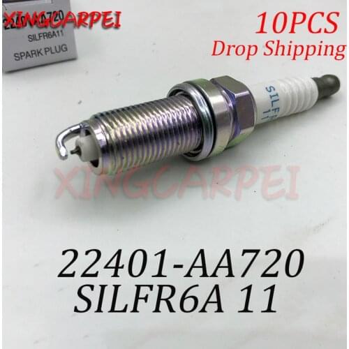 10pcs/lot SILFR6A11 22401-AA720 Iridium Spark Plug Fit For Subaru Impreza Forester For Suzuki Grand Escudo SILFR6A11 22401 AA720