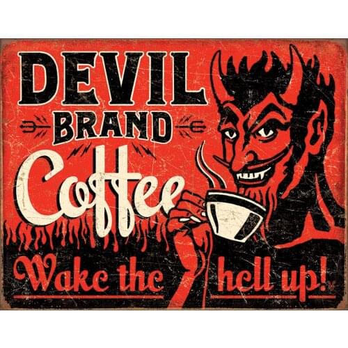 Devil Brand Coffee Wake The Hell Up Tin Sign Vintage Metal Signs for Coffee Restuarent Wall Decor 16" W X 12" H