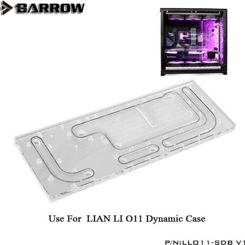 Barrow Acrylic Board as Water Channel use for LIAN LI O11 Dynamic Computer Case for Both CPU and GPU Block RGB 5V 3PIN Waterway