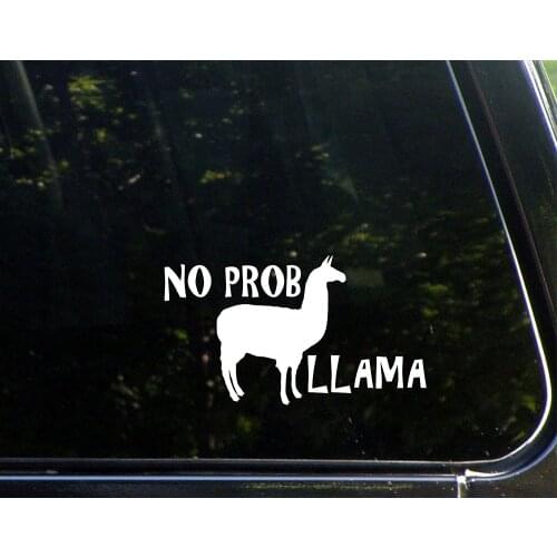 No Prob Llama - 15cm - Vinyl Die Cut Decal/ Sticker for Windows
