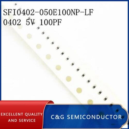 100pcs SFI0402-050E100NP-LF 0402 5V 100PF SMD ESD SMT CHIP Varistor
