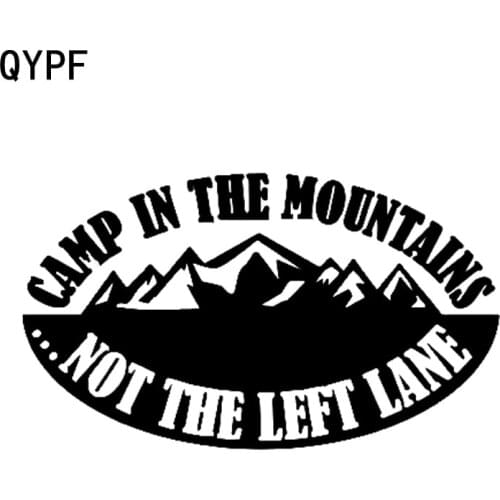 QYPF 17cm*9.8cm CAMP IN THE MOUNTAINS ...NOT THE LEFT LANE Vinyl Car Sticker Vivid Window Decal C18-0359