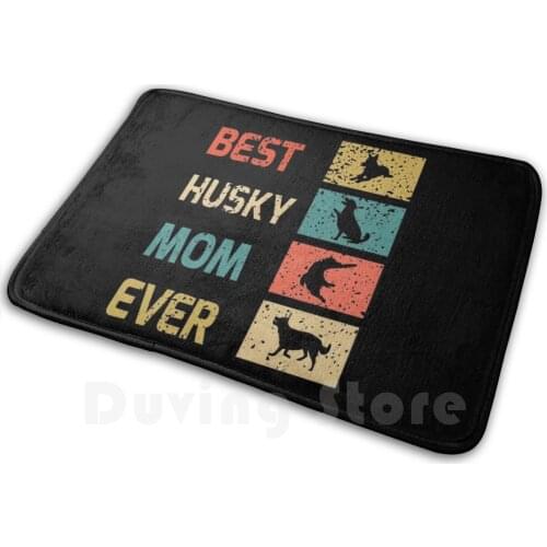 Best Husky Mom Ever Carpet 1118 Carpet Cute Siberian Husky Best Siberian Husky Funny Siberian Husky