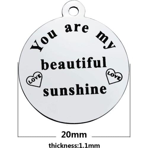 20pcs/lot 20mm lettering You are my beautiful sunshine disc charm for bracelet pendants Stainless steel DIY Jewelry accessories