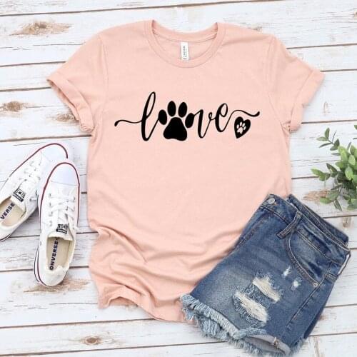Women Love Paw Shirt Cute Dog Lover T-shirt Funny Animal Lover Shirts Harajuku Tops Mujer Camisetas