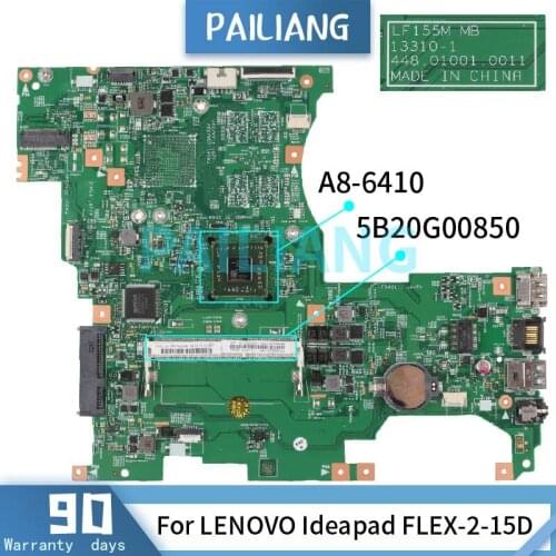 PAILIANG Laptop motherboard For LENOVO Ideapad FLEX-2-15D A8-6410 Mainboard 13310-1 5B20G00850 DDR3 tesed