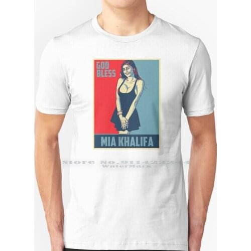 God Bless Mia Khalifa - Mia Khalifa - The Best Mia Khalifa - Star Mia Khalifa T Shirt 100% Pure Cotton God Bless Mia Khalifa