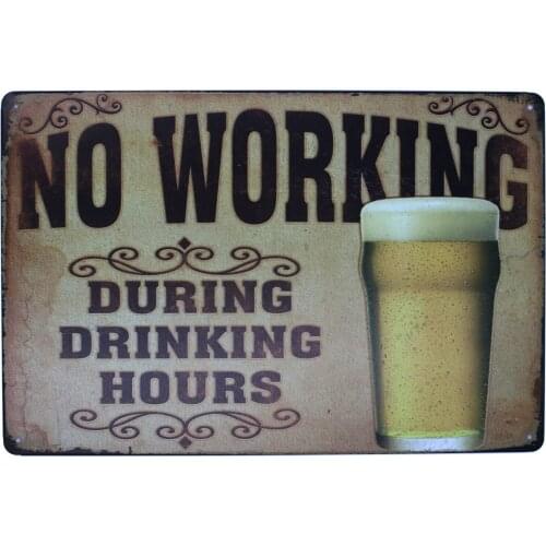 No Working During Drinking Metal Tin Sign, Vintage Plaque Bar Pub Home Wall Decor, 8x12 inch