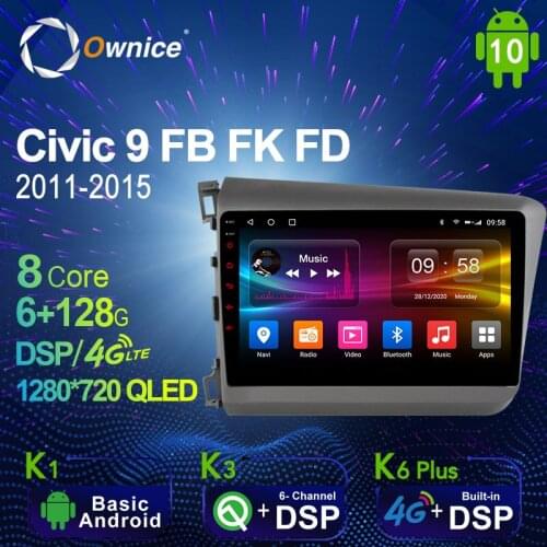 Ownice 6G+128G Android 10.0 Car Multimedia Radio Player for Honda Civic 9 FB FK FD 2011 - 2015 Auto video Head Unit 4G LTE SPDIF