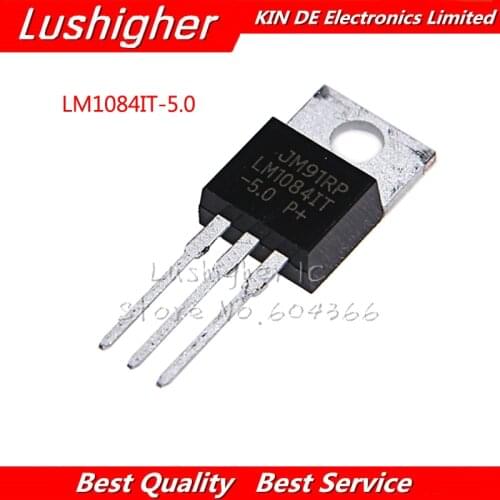 10PCS LM1084IT-5.0 TO220 LM1084-5.0 LM1084T-5.0 LM1084IT-5 5V 5A TO-220