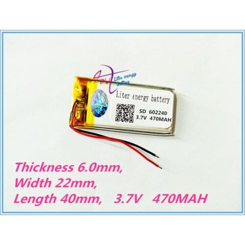 5pieces/lot)602240 3.7V 470MAH lithium-ion polymer battery quality goods quality of CE FCC ROHS certification authority