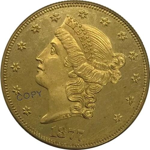 S 1877 United States 20 Twenty Dollars Liberty Head Double Eagle with motto Gold coin Brass Collectibles Copy Coin