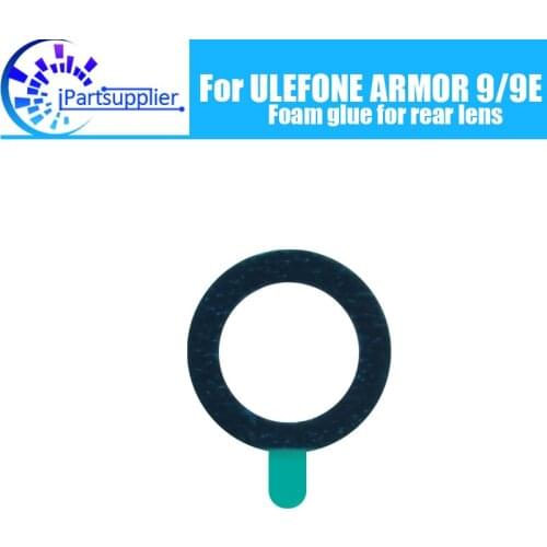 ULEFONE ARMOR 9 Foam glue for rear lens 100% Original New Foam glue for rear lens Replacement Accessories for ULEFONE ARMOR 9E