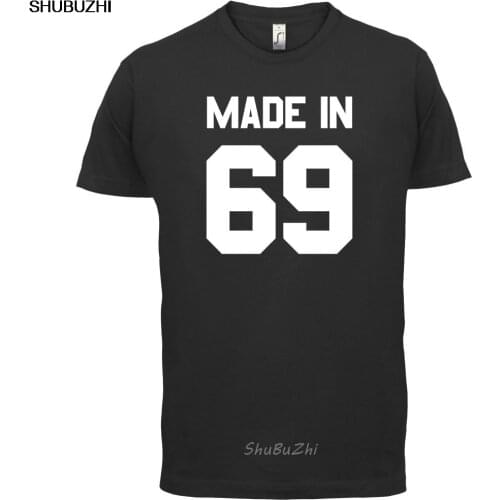 Made In '69 - Mens T-Shirt - 47th Birthday - Present - Gift -1969 New T Shirts Funny Tops Tee New Unisex Funny Tops sbz3345