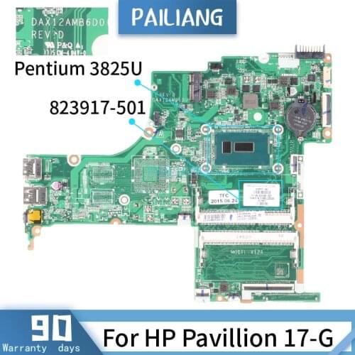 PAILIANG Laptop motherboard For HP Pavillion 17-G Mainboard DAX12AMB6D0 823917-501 Core SR24B Pentium 3825U