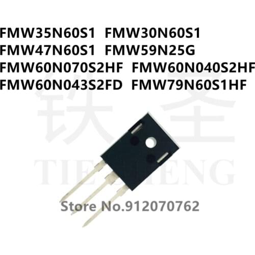 10PCS FMW35N60S1 FMW30N60S1 FMW47N60S1 FMW59N25G FMW60N070S2HF FMW60N040S2HF FMW60N043S2FD FMW79N60S1HF TO-247