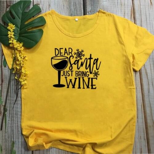 Dear Just Santa Bring Wine Drink Christmas Female Clothing Cotton O Neck Women Red T-shirt Fashion Harajuku Short Sleeve Top Tee