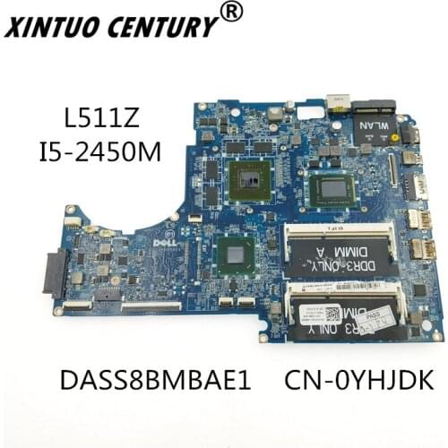 CN-0YHJDK 0YHJDK YHJDK DASS8BMBAE1 Para Dell XPS 15Z L511Z portátil placa-mãe I5-2450M CPU GT525M GPU 100% Trabalho