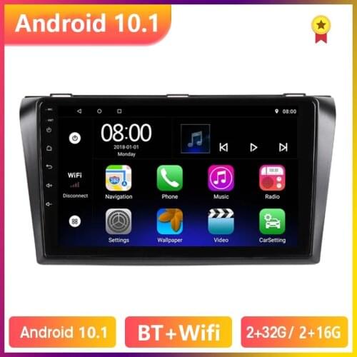 For Mazda 3 2004-2010 Android 10.1 Car GPS Radio Stereo 2G + 32G WIFI Free MAP Quad Core 2 din Car Multimedia Player NO DVD