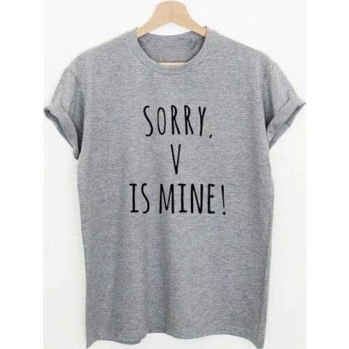 Kpop Funny Slogan Women Fashion Grunge Shirts Sorry V Is Mine Letters Print Casual T Shirt Short Sleeve Casual Tees Tops