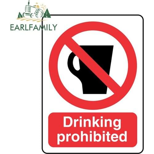 EARLFAMILY 13cm x 9.6cm for Drinking Prohibited Sign Car Stickers Waterproof Scratch-Proof Decal Refrigerator Vinyl Car Wrap