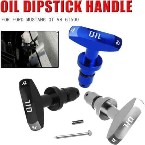 Oil dipstick handle for Ford Mustang GT V8 GT500 99-11 car Oil Dipstick Pull Handle Aluminum Billet Accessories