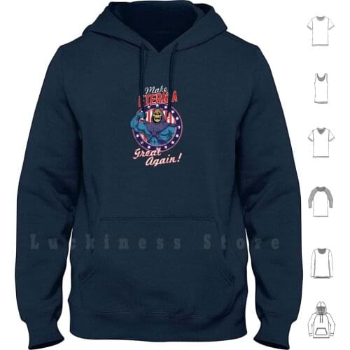 Make Eternia Great Again Hoodies Long Sleeve Make Eternia Great Again Gift Make Eternia Great Again