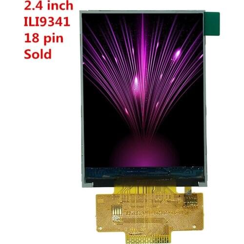 SPI Serial port 2.4 inch LCD TFT full Color Screen Without Touch pad ILI9341 controller 4IO Port 18 pin 0.8mm spacing 240X320