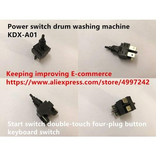 Original new 100% power switch drum washing machine KDX-A01 start switch double-touch four-plug button keyboard switch