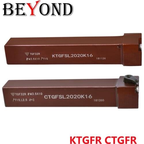 BEYOND KTGFR CTGFR Turning Tool Holder KTGFR1616H16 KTGFR2020K16 CTGFR2020K16 CTGFR1616H16 CNC Carbide Inserts Bar CNC Shank