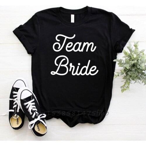 Team Bride Print Women Tshirt Organic Cotton Casual Funny T Shirt For Lady Girl Woman T-Shirts Graphic Top Tee Customize