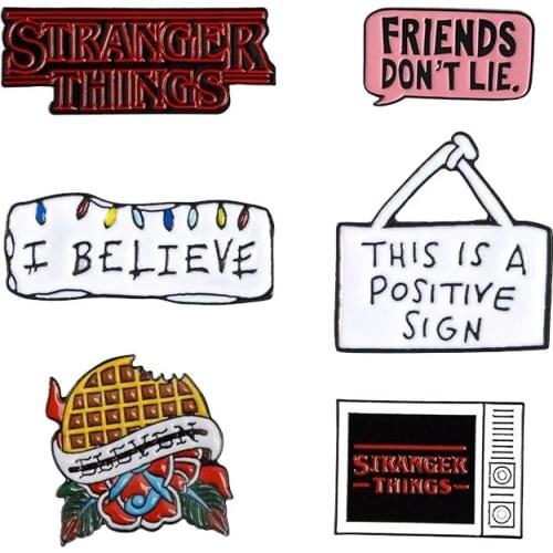 STRANGER THINGS Enamel Pins Eleven Brooch Friends don't lie Believe Badge Denim Shirt Lapel Pin Gothic Jewelry Gift for Fans
