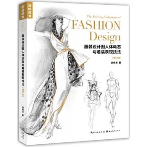 Clothing Design Drawing Human Body Dynamics and Dress Expression Techniques Book Adults Fashion Complete Picture Design Book