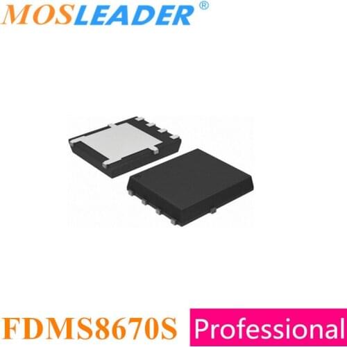 Mosleader FDMS8670S DFN5X6 100PCS 1000PCS FDMS8670 Made in China High quality