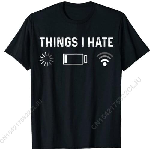 Funny Programmer Things I Hate Gamer T-Shirt Funny Unique Tshirts Cotton Men Tops Tees Unique