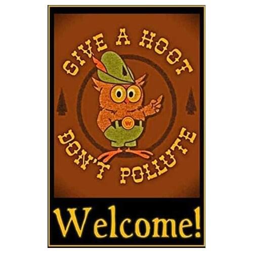 ZMKDLL Give a Hoot Don't Pollute Welcome -Woodsy Owl Tin Sign Forest Service Metal Sign Bar Restaurant Home Decoration Retr