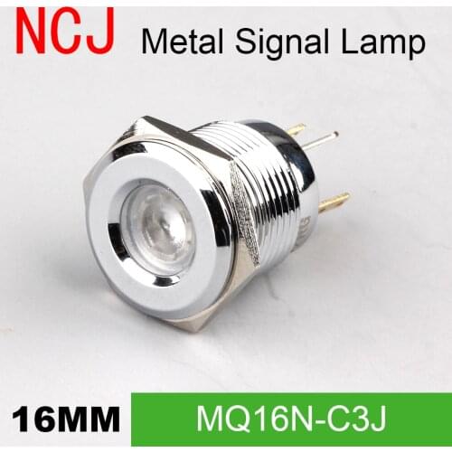 NCJ 16mm Metal LED Signal lamp Indicator pilot Warning light Signalization boat car panel dashboard 3V 6V 12V 24V 110V 220V
