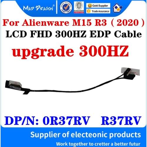 NEW Original LCD video cable LCD FHD 300hz EDP Cable For Dell Alienware M15 R3（2020）FDQ51 Laptops DP/N: 0R37RV R37RV DC02C00OF00