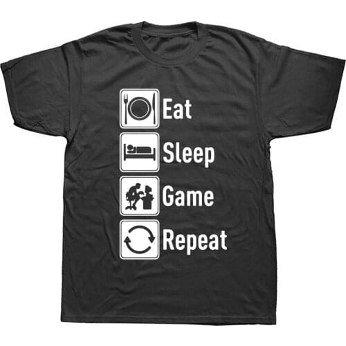 Funny Eat Sleep Game Repeat Pc Game Unisex Graphic Fashion New Cotton Short Sleeve T Shirts O-Neck Harajuku T-shirt