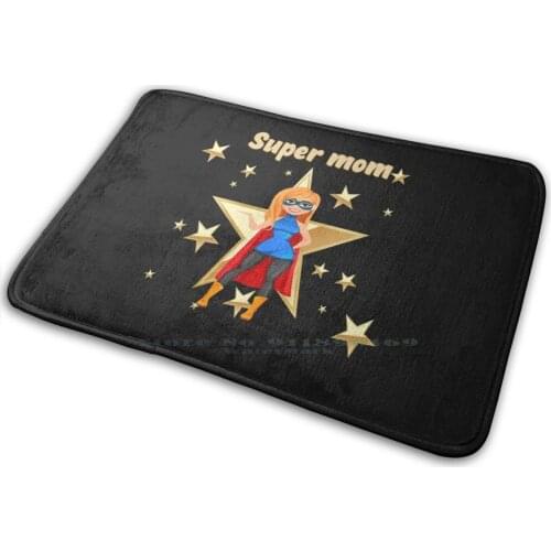 Super Mom Mat Rug Carpet Anti-Slip Bedroom Entrance Door Mat Mom Super Mommy Superhero Moms Mom To Be Moms Favoite Mothers Day