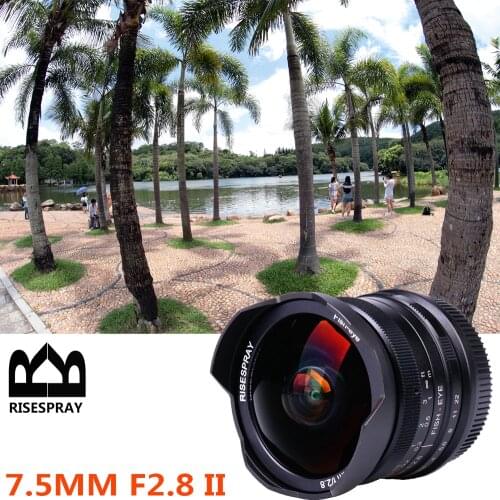 RISESPRAY F7.5mm f2.8 II fisheye lens 180 APS-C Manual Fixed Lens For Canon EOS-M Mount E Mount Fuji FX Mount Hot Sale