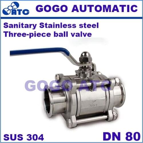 Sanitary Stainless steel 304 O.D 89 MM three-piece ball valve quick-loading Quick Clamp type Food Grade ball valve