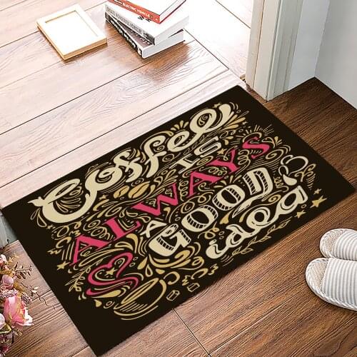 Coffee Is Always A Good Idea Anti-Slip Doormat Bedroom Kitchen Mat Bathroom Rug Home Doormat for Entrance Door
