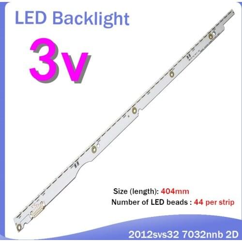 404mm LED Backlight 44 lamp For Sam sung 32 inch TV 2012svs32 7032nnb 2D 6pin V1GE-320SM0-R1 32NNB-7032LED-MCPCB UA32ES5500