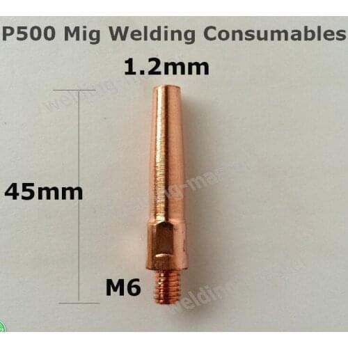 Type MIG MAG Welding Torch Consumables P500 P350 P200 Contact Tip 1.2mm M6 X 45mm 10pcs SALE1