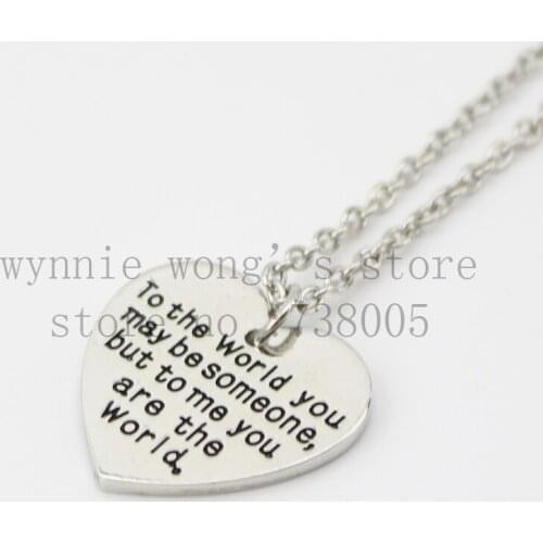 2015 New Mothers Day gift "To the world you may be someone but to me you are the World"Heart Necklace Mom Wife Lovers jewelry