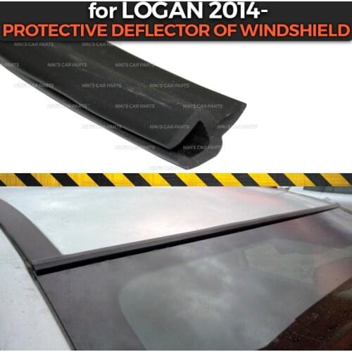 Protective deflector for Renault Logan 2014- of windshield Rubber protection aerodynamic car styling cover pad accessories